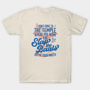 Baals in Your Mouth T-Shirt